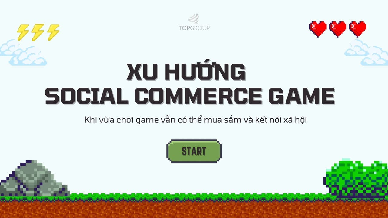 Xu hướng Social Commerce Game: Khi vừa chơi game vẫn có thể mua sắm và kết nối xã hội