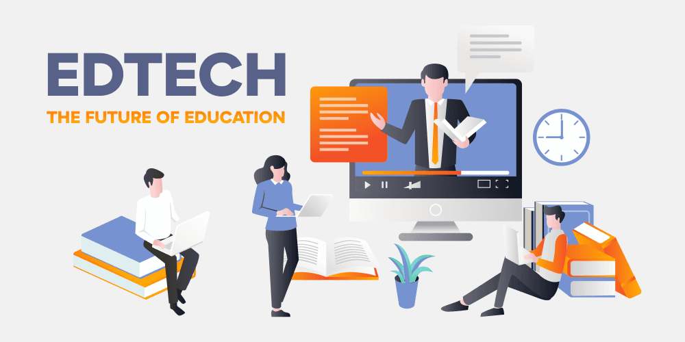 Edtech – Giải pháp công nghệ hóa giáo dục hiện đại
