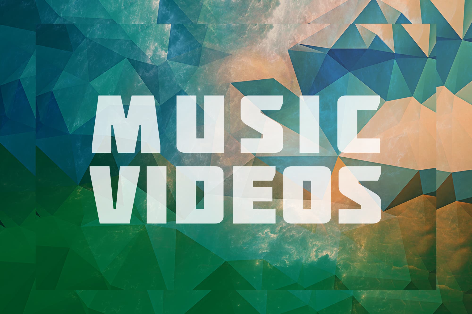 MUSIC VIDEOS